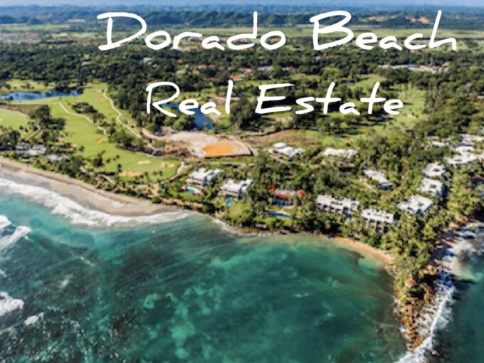 Dorado Puerto Rico Real Estate